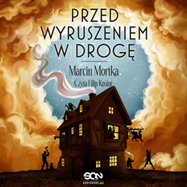okładka Przed wyruszeniem w drogę audiobook | MP3 | Marcin Mortka
