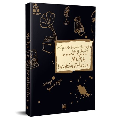 okładka Media dwudziestolecia książka | Bogunia-Borowska Małgorzata, Joanna Rzońca