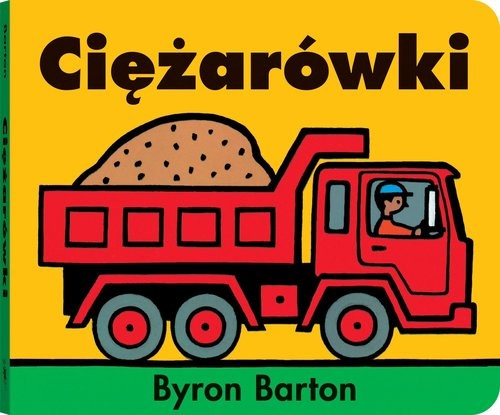 okładka Ciężarówki książka | Byron Barton