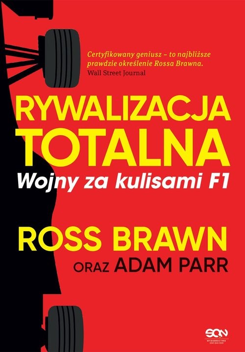 okładka Rywalizacja totalna Wojny za kulisami F1 książka | Ross Brawn, Adam Parr