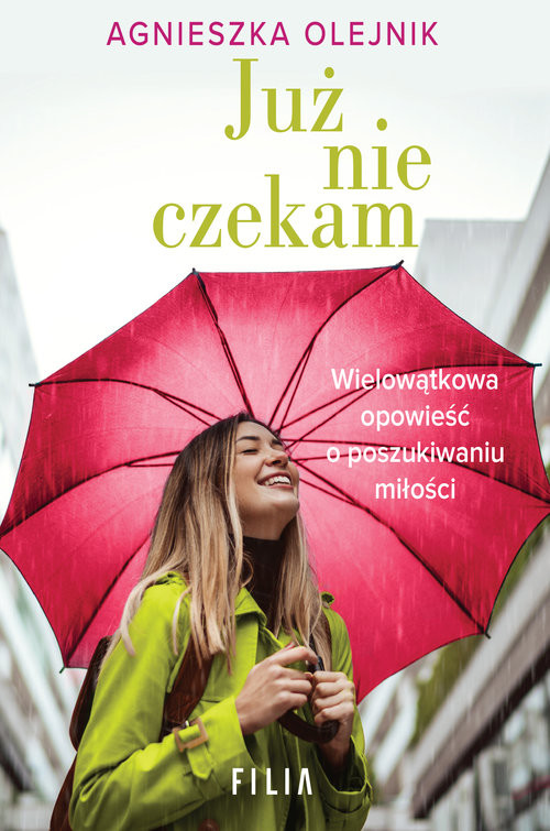 okładka Już nie czekam Wielkie Litery książka | Agnieszka Olejnik