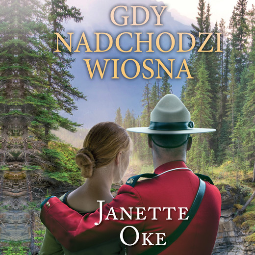 okładka GDY NADCHODZI WIOSNA audiobook | MP3 | Janette Oke