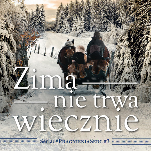 okładka ZIMA NIE TRWA WIECZNIE audiobook | MP3 | Janette Oke