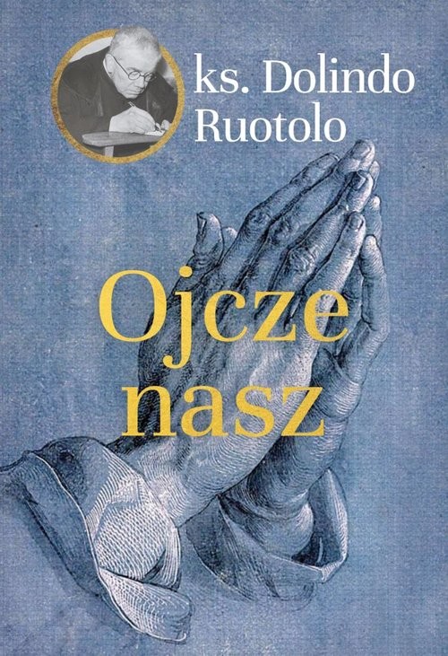 okładka Ojcze nasz książka | Ruotolo Dolindo