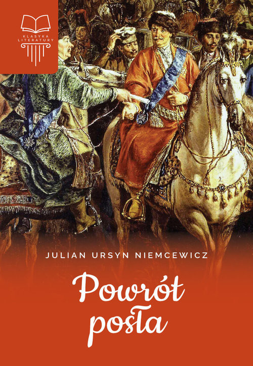 okładka Powrót posła Klasyka literatury książka | Niemcewicz JulianUrsyn
