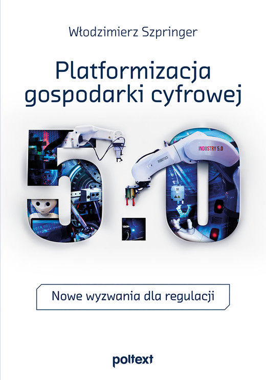 okładka Platformizacja gospodarki cyfrowej ebook | epub, mobi | Włodzimierz Szpringer