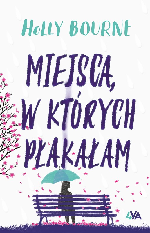 okładka Miejsca, w których płakałam ebook | epub, mobi | Bourne Holly