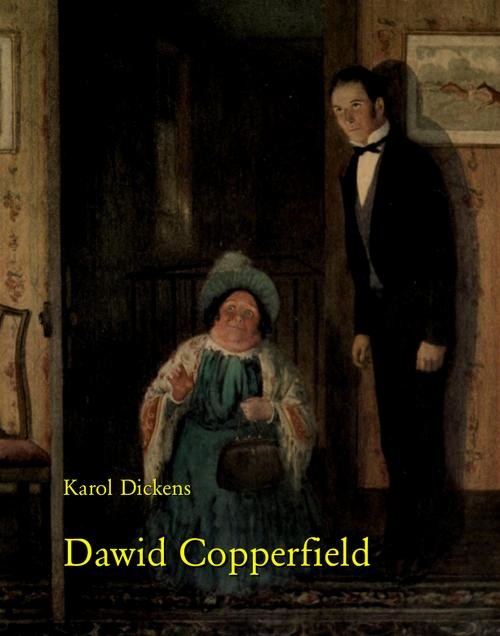 okładka Dawid Copperfield ebook | epub, mobi | Charles Dickens