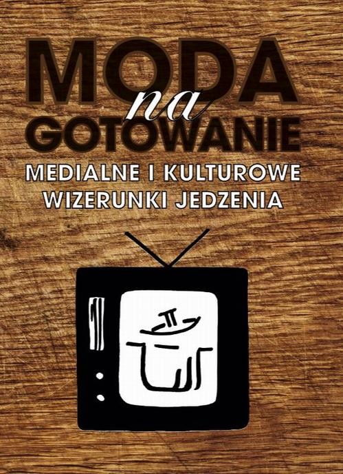 okładka Moda na gotowanie ebook | epub, mobi | Praca Zbiorowa