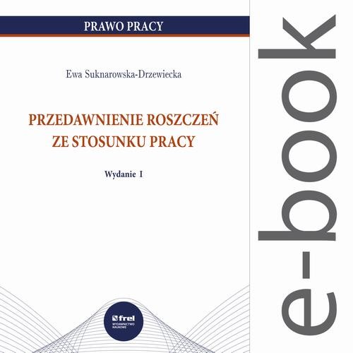okładka Przedawnienie roszczeń ze stosunku pracy ebook | pdf | Ewa Suknarowska-Drzewiecka