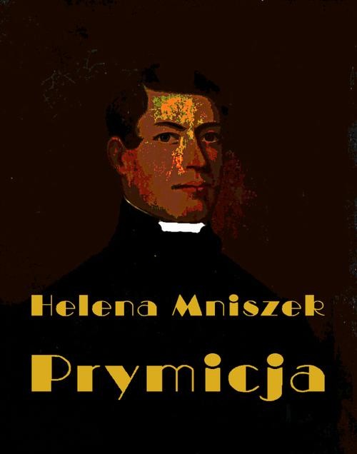 okładka Prymicja ebook | epub, mobi | Helena Mniszek