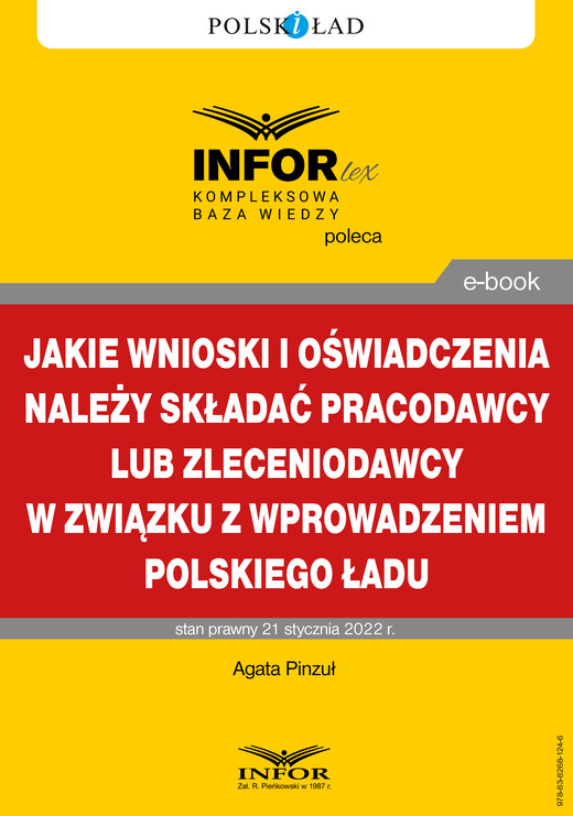 okładka Jakie wnioski i oświadczenia należy składać pracodawcy lub zleceniodawcy w związku z wprowadzeniem Polskiego Ładu ebook | pdf | Agata Pinzuł