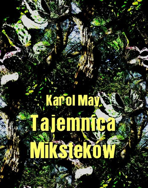 okładka Tajemnica Miksteków ebook | epub, mobi | Karol May