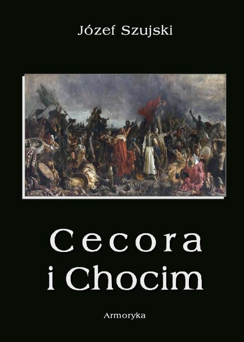 okładka Cecora i Chocim ebook | pdf | Józef Szujski