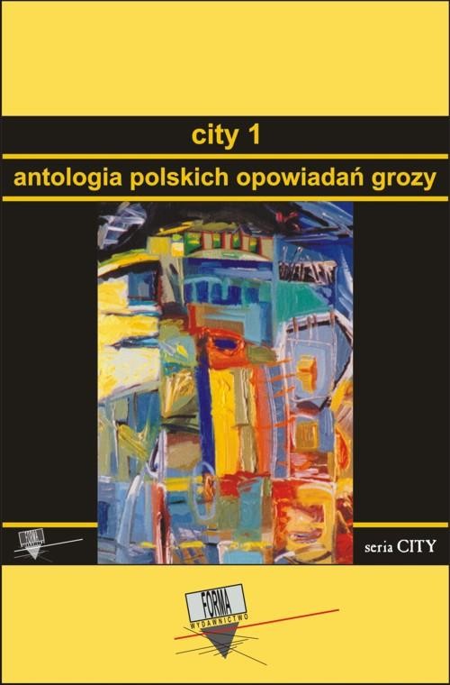 okładka City 1. Antologia polskich opowiadań grozy ebook | epub, mobi | Praca Zbiorowa