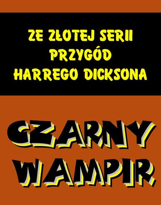 okładka Czarny wampir. Ze złotej serii przygód Harrego Dicksona ebook | epub, mobi | Anonim