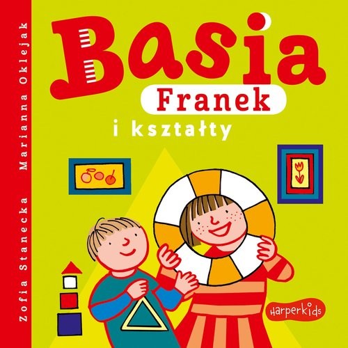 okładka Basia, Franek i kształty książka | Zofia Stanecka