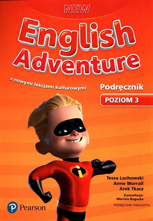 okładka New English Adventure 3 Podręcznik wieloletni z kodem do eDesku z nowymi lekcjami kulturowymi. Szkoła podstawowa książka | Tessa Lochowski, Anne Worrall, Arek Tkacz