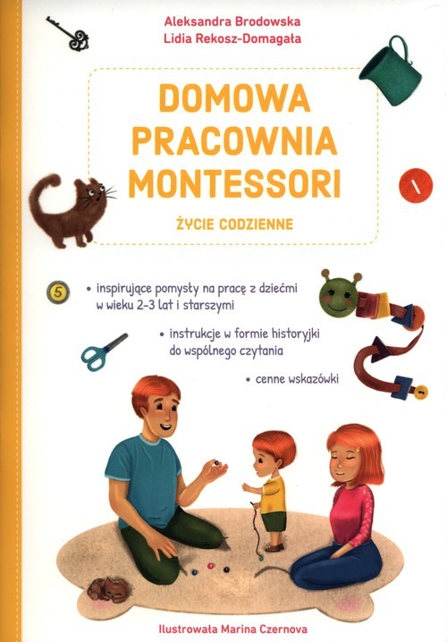 okładka Domowa pracownia Montessori Życie codzienne książka | Aleksandra Brodowska, Rekosz-Domagała Lidia