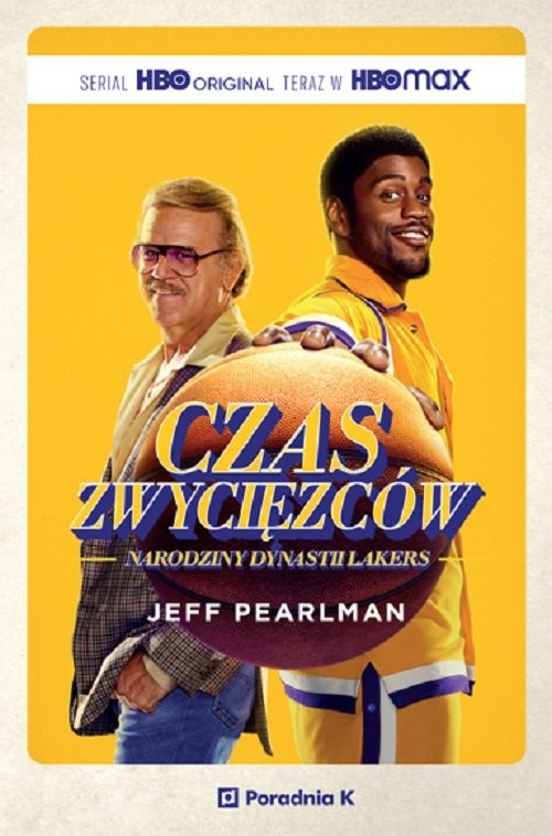 okładka Czas Zwycięzców Narodziny Dynastii Lakers książka | Jeff Pearlman