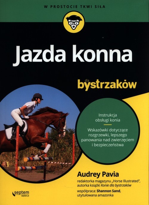 okładka Jazda konna dla bystrzaków książka | Audrey Pavia, Shannon Sand
