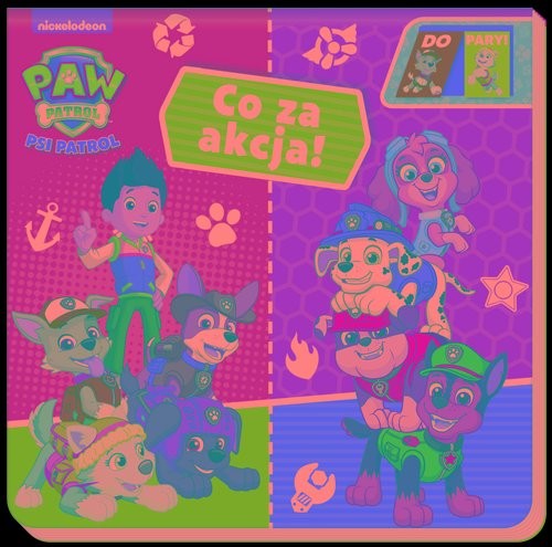 okładka Psi Patrol Do Pary Co za akcja książka