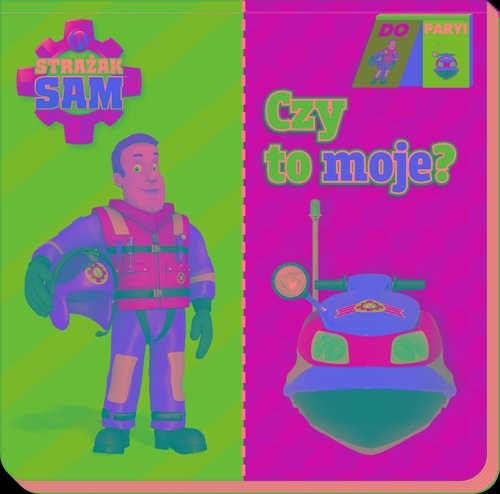 okładka Strażak Sam Do Pary Czy to moje książka