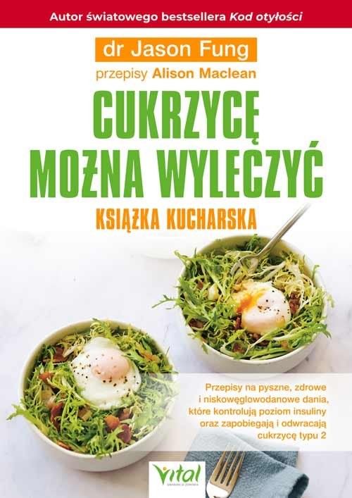 okładka Cukrzycę można wyleczyć Książka kucharska książka | Jason Fung