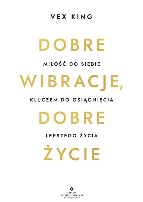 okładka Dobre wibracje, dobre życie książka | Vex King