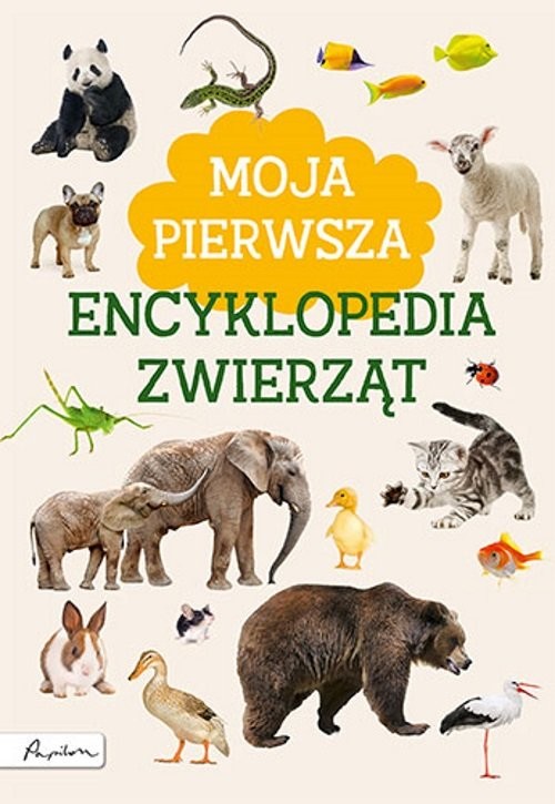 okładka Moja pierwsza encyklopedia zwierząt książka | Kotecka Marta