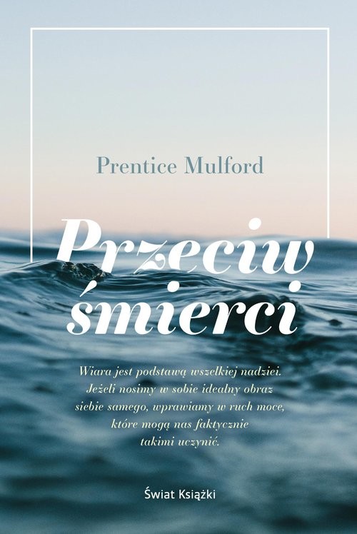 okładka Przeciw śmierci książka | Prentice Mulford