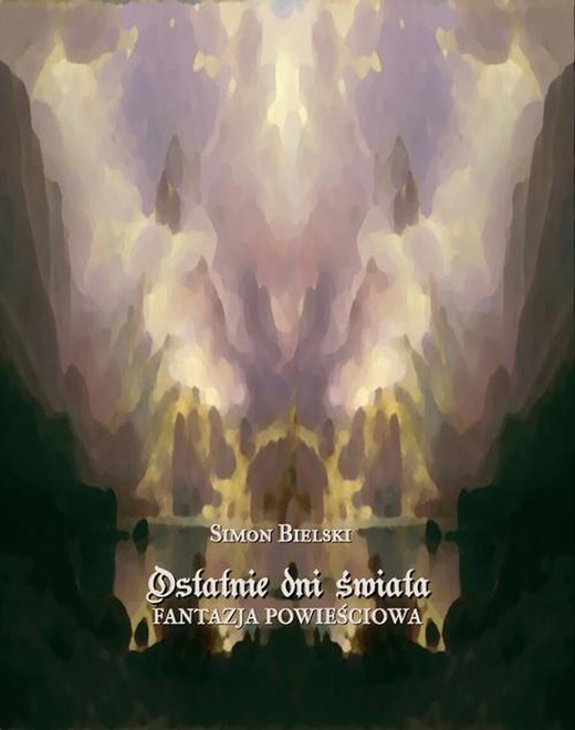 okładka Ostatnie dni świata ebook | epub, mobi | Simon Bielski