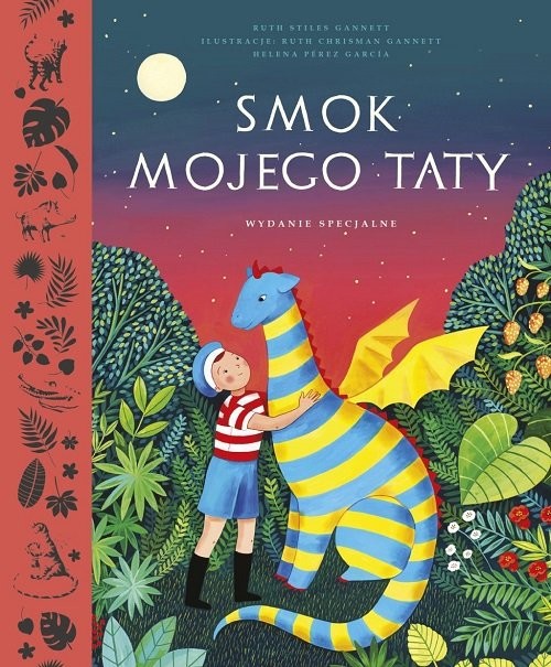 okładka Smok mojego taty. Wydanie specjalne książka | Gannett RuthStiles, García HelenaPérez