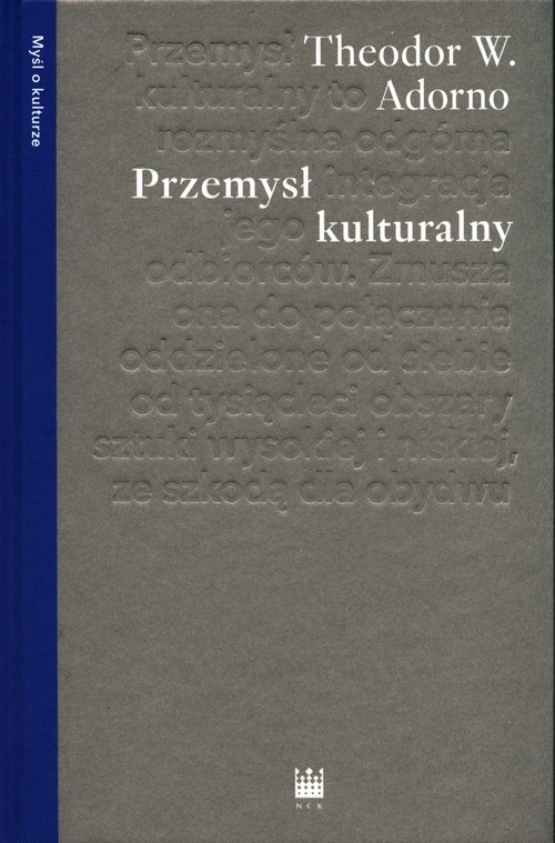okładka Przemysł kulturalny Wybrane eseje o kulturze masowej książka | Adorno TheodorW.