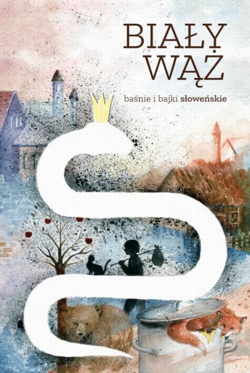 okładka Biały wąż. Baśnie i bajki słoweńskie ebook | pdf | Opracowania Zbiorowe