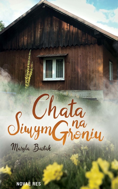 okładka Chata na Siwym Groniu ebook | epub, mobi | Maryla Bastak