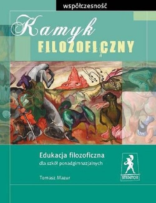 okładka Kamyk filozoficzny Współczesność książka | Tomasz Mazur