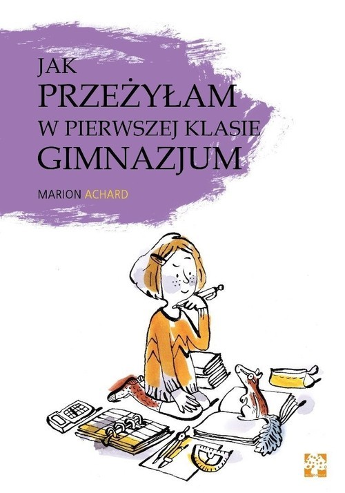 okładka Jak przeżyłam w pierwszej klasie gimnazjum? książka | Archaud Marion
