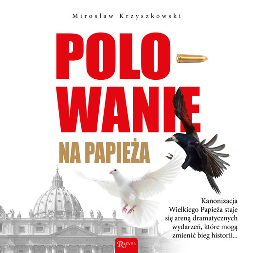 okładka POLOWANIE NA PAPIEŻA audiobook | MP3 | Mirosław Krzyszkowski