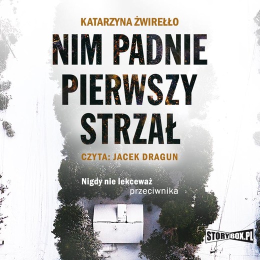 okładka Nim padnie pierwszy strzał audiobook | MP3 | Katarzyna Żwirełło (Vera Eikon)