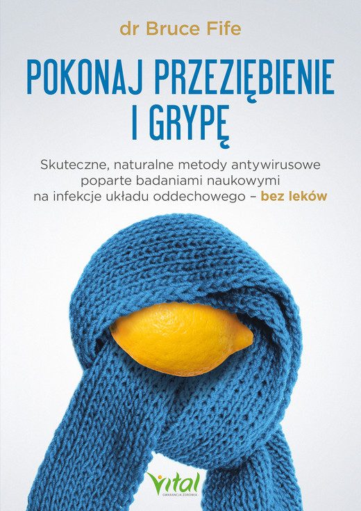 okładka Pokonaj przeziębienie i grypę. ebook | epub, mobi, pdf | Bruce Fife
