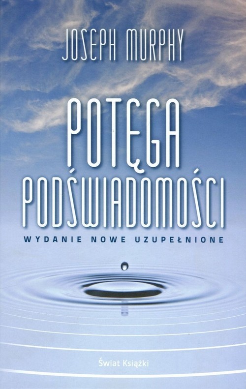 okładka Potęga podświadomości wydanie nowe uzupełnione książka | Joseph Murphy