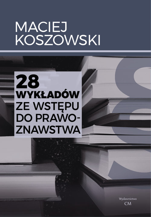 okładka 28 wykładów ze wstępu do prawoznawstwa książka | Koszowski Maciej