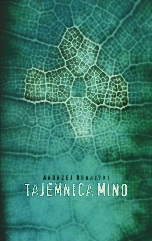 okładka Tajemnica Mino książka | Andrzej Dunajski