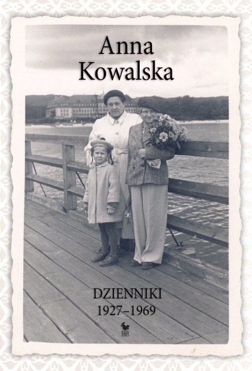 okładka Dzienniki 1927-1969 książka | Anna Kowalska
