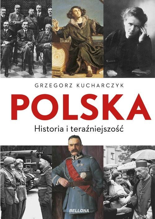 okładka Polska Historia i teraźniejszość książka | Grzegorz Kucharczyk