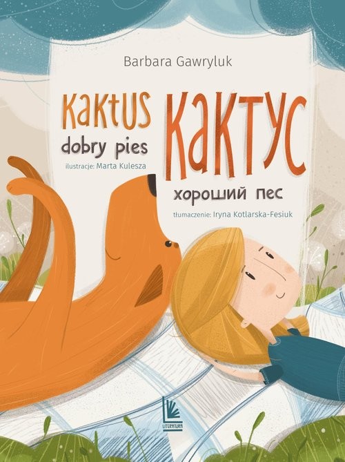 okładka Kaktus dobry pies .Książka dwujęzyczna polsko-ukraińska książka | Barbara Gawryluk