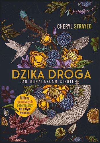 okładka Dzika droga. Jak odnalazłam siebie [2022]
 książka | Cheryl Strayed