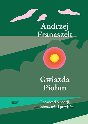 okładka Gwiazda Piołun książka | Andrzej Franaszek