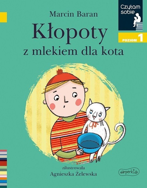 okładka Kłopoty z mlekiem dla kota Czytam sobie Poziom 1 książka | Marcin Baran